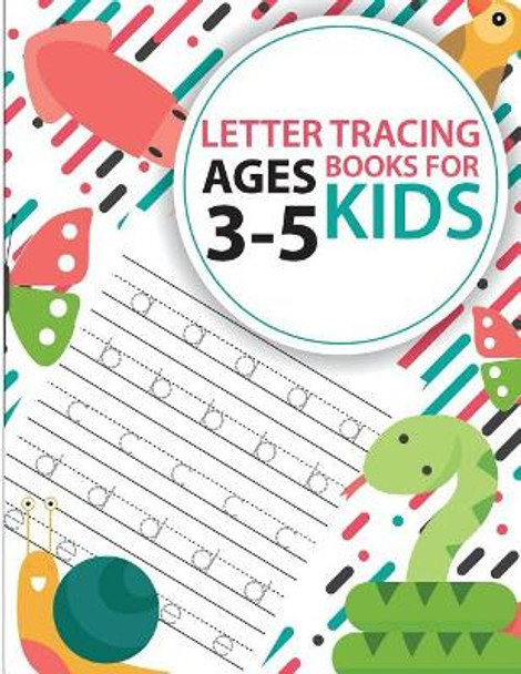 Letter tracing books for kids ages 3-5: letter tracing preschool, letter tracing, letter tracing preschool, letter tracing preschool, letter tracing workbook by Cornelia Akaishi 9781987772142