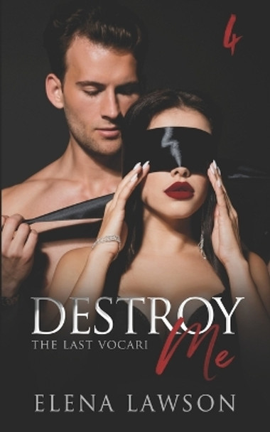 Destroy Me: A Reverse Harem Vampire Romance by Elena Lawson 9781989723128