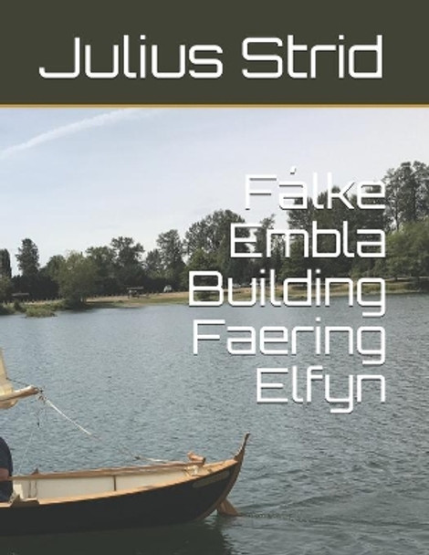 Falke Embla Building Faering Elfyn by Julius Strid 9781731021779