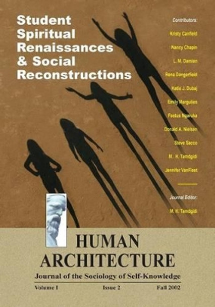 Student Spiritual Renaissances & Social Reconstructions by Mohammad H Tamdgidi 9781888024173