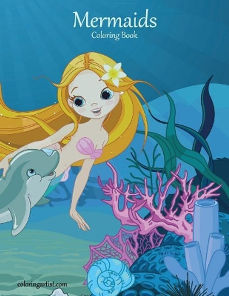 Mermaids Coloring Book 1 by Nick Snels 9781978076600