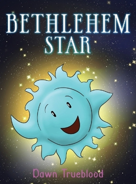 Bethlehem Star by Dawn Trueblood 9781957312927
