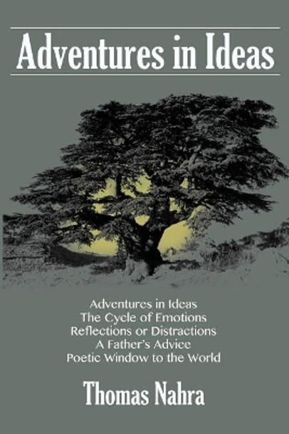 Adventures in Ideas by Thomas Nahra 9781545186381