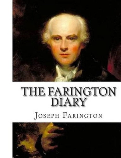 The Farington Diary: (Vol. IV.) by Joseph Farington 9781453654378