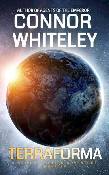 Terraforma: A Science Fiction Novella by Connor Whiteley 9781916847705