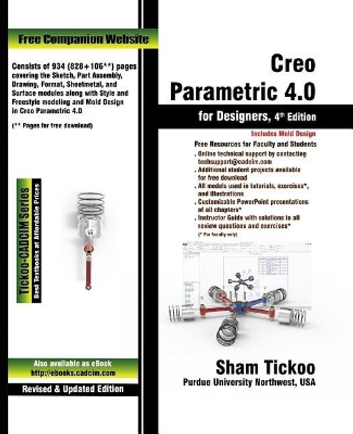 Creo Parametric 4.0 for Designers by Prof Sham Tickoo Purdue Univ 9781942689799