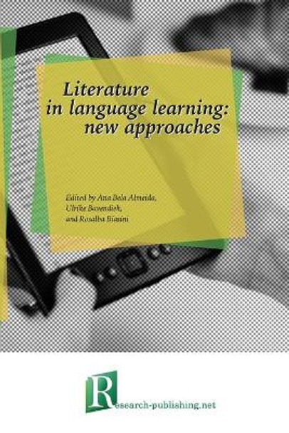 Literature in language learning: new approaches by Ana Bela Almeida 9782490057689