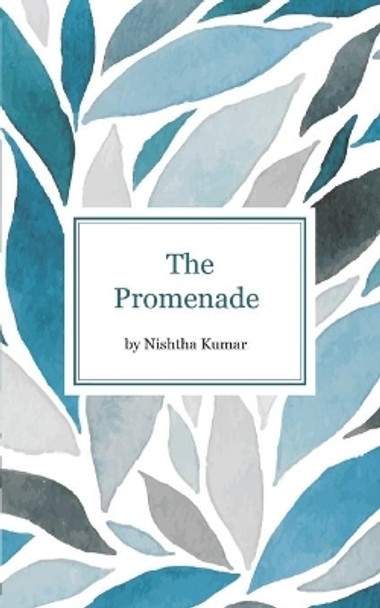 The Promenade by Nishtha Kumar 9789388930635