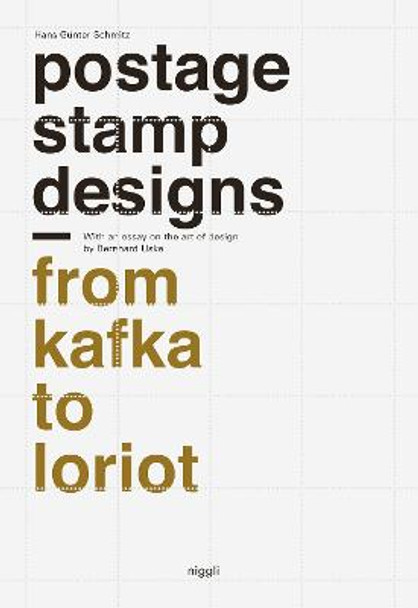 Postage Stamp Designs - from Kafka to Loriot by Hans Gunter Schmitz