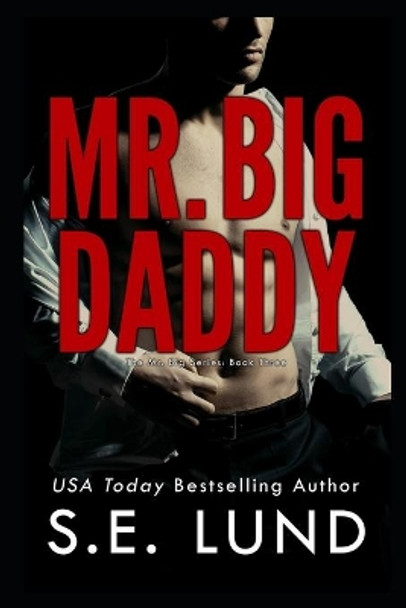 Mr. Big Daddy by S E Lund 9781988265803