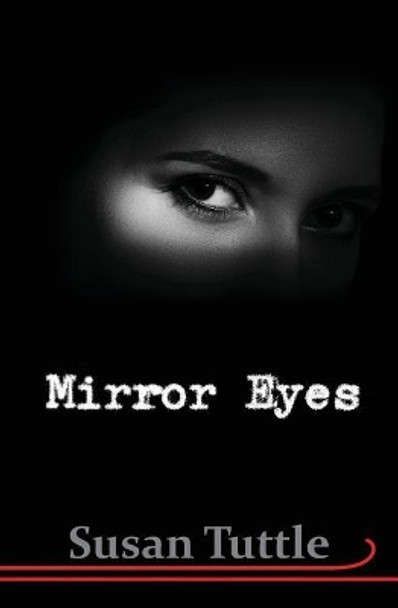 Mirror Eyes by Susan Tuttle 9781941465219