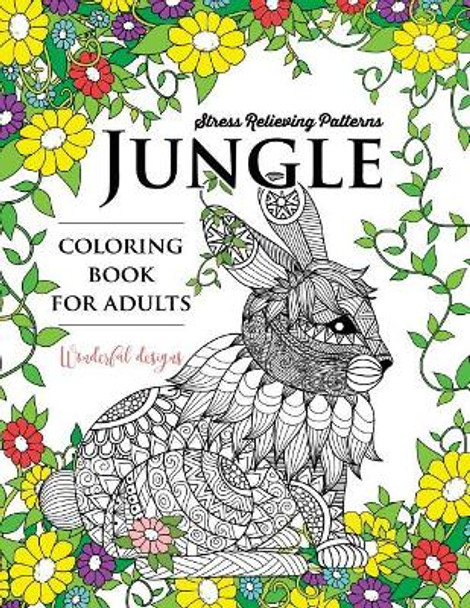 Jungle coloring book: An Animals Adult coloring Book by Adult Coloring Book 9781544813189