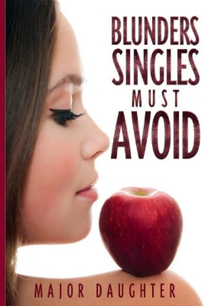 Blunders Singles Must Avoid by Major Daughter 9781684113651