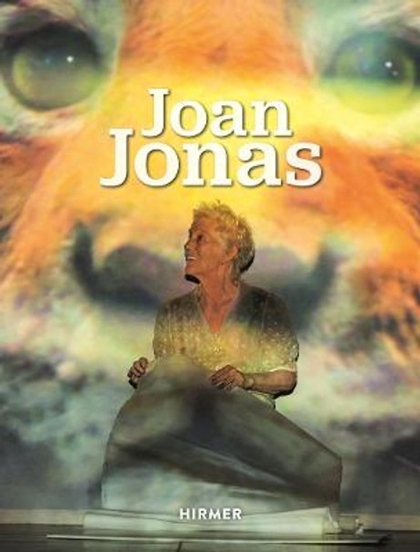 Joan Jonas by Haus der Kunst