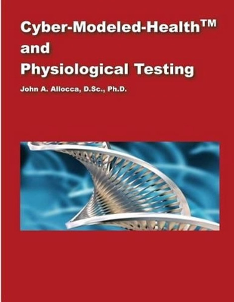 Biometabolic Analysis and Physiological Testing by John a Allocca 9781499639582