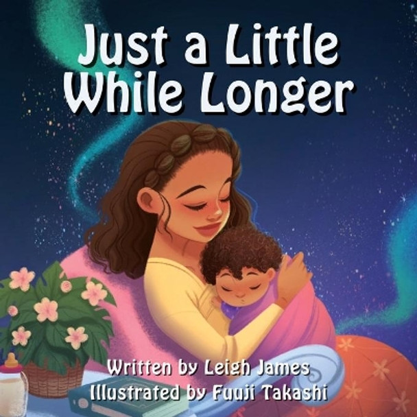 Just a Little While Longer by Fuuji Takashi 9798571043984