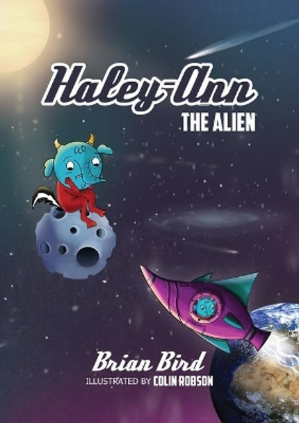 Haley-Ann the Alien by Brian Bird 9781786291837