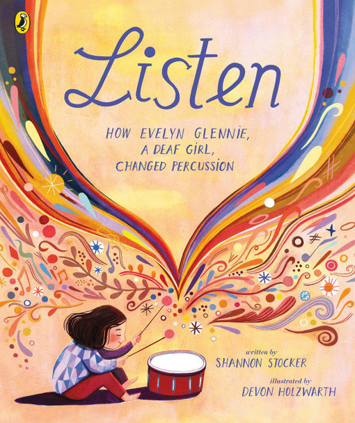 Listen: How Evelyn Glennie, a Deaf Girl, Changed Percussion by Shannon Stocker