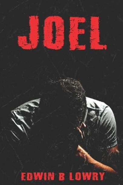 Joel by Edwin B Lowry 9781790343522