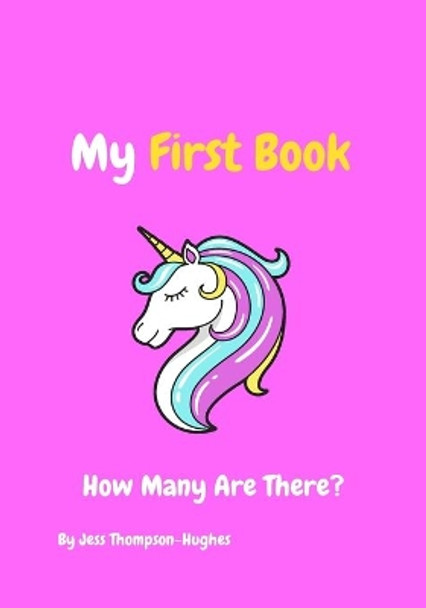 My First Book: How Many Are There? by Jess Thompson-Hughes 9798705330256