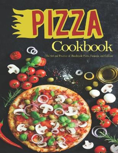 Pizza: The book contains the recipes you need by Anika Williams 9798674017417