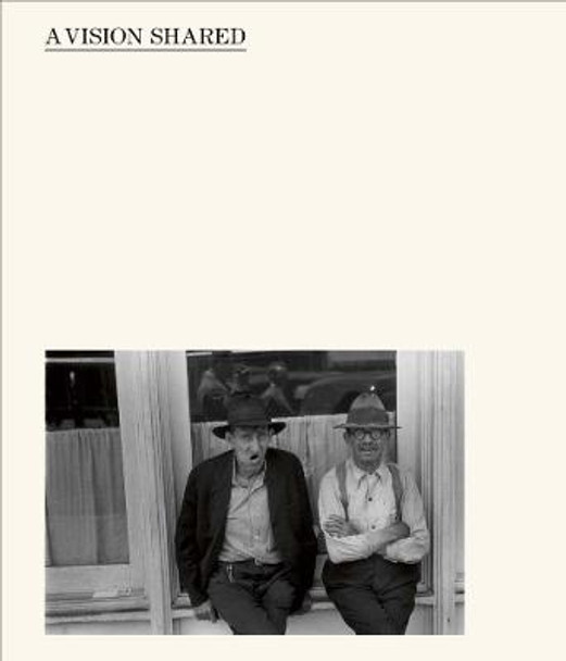 Hank O'Neal: A Vision Shared: A Classic Portrait of America and its People 1935-1943 by Hank O'Neal