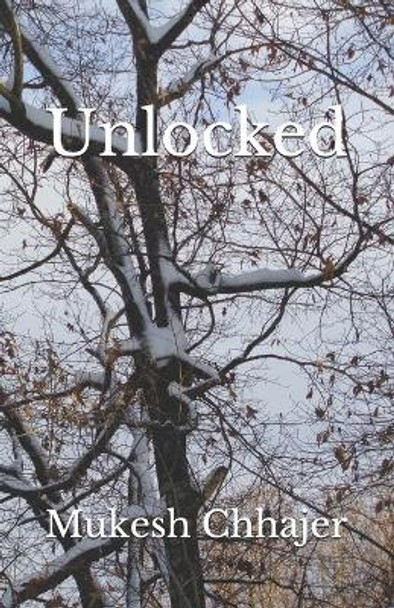 Unlocked by Mukesh Chhajer 9781792844317