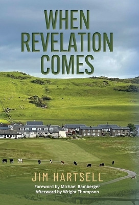 When Revelation Comes by Jim Hartsell 9781956237122