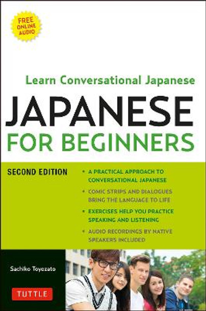 Japanese for Beginners: Learning Conversational Japanese - Second Edition (Includes Online Audio) Sachiko Toyozato 9784805313671