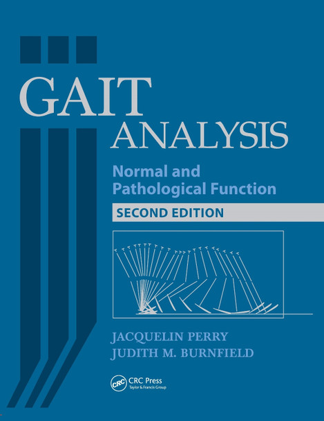 Gait Analysis: Normal and Pathological Function Jacquelin Perry 9781556427664