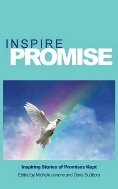 Inspire Promise by Michelle Janene 9781938196065