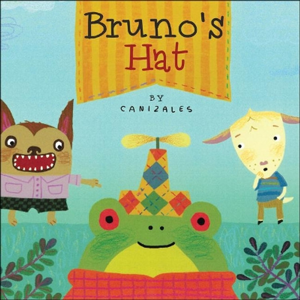 Bruno's Hat by Canizales 9781947888135