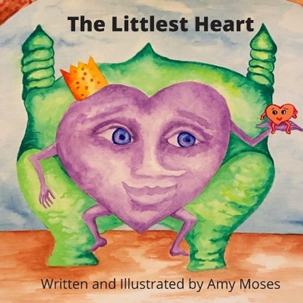 The Littlest Heart by Amy Moses 9798688388053
