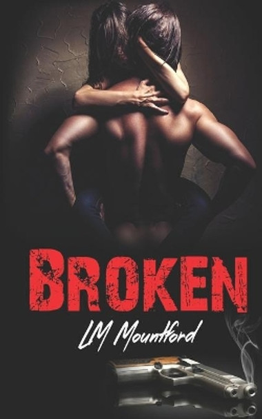 Broken by L M Mountford 9781913945145