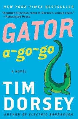 Gator A-Go-Go by Tim Dorsey