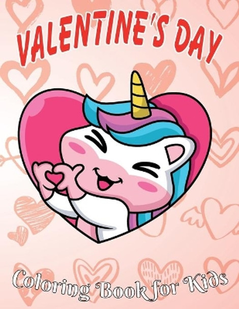 Valentine's Day Coloring Book for Kids: 8.5*11, 100 page - Valentine's day gift 2021 - Cute Coloring Book for Little Unicorn - Animals, Unicorn, rex, cars, Bear Hearts and more! by Obeezon 9798594093706