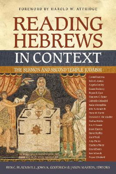 Reading Hebrews in Context: The Sermon and Second Temple Judaism by Ben C. Blackwell