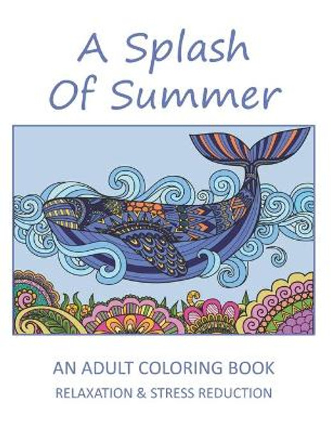 A Splash of Summer: An Adult Coloring Book by Dawn Johnson 9798650273998