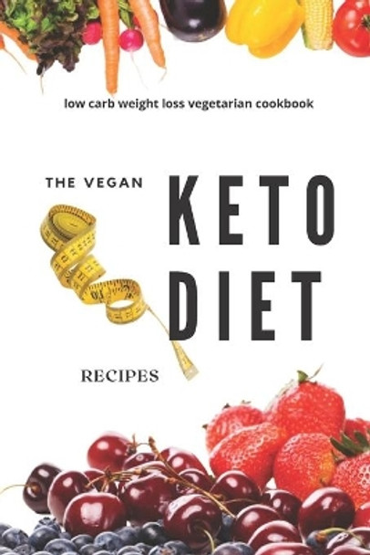 The vegan keto diet recipes: Low carb weight loss vegetarian cookbook by H-Funny&sweet Book 9798666894576