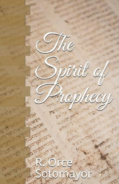 The Spirit of Prophecy by I M S 9798652717056