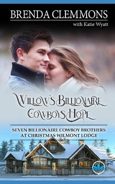 Willow's Billionaire Cowboys Hope by Katie Wyatt 9798689170176