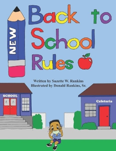 New Back to School Rules by Donald Rankins, Sr 9798695885286