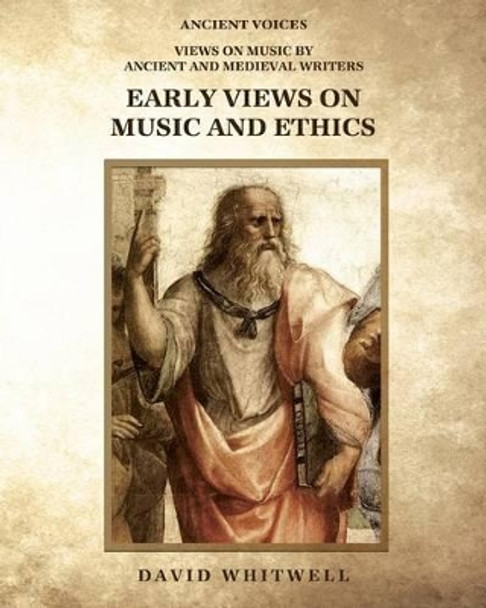 Early Views on Music and Ethics by Craig Dabelstein 9781936512775