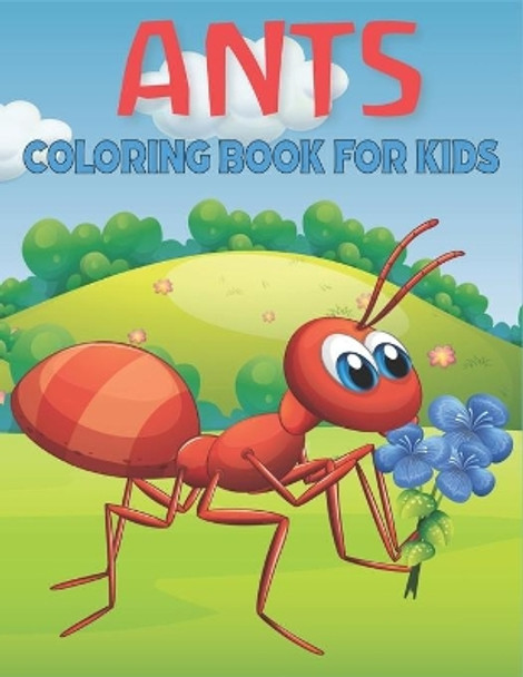 Ant Coloring Book For Kids: cool Ants Designs by Rr Publications 9798734540732