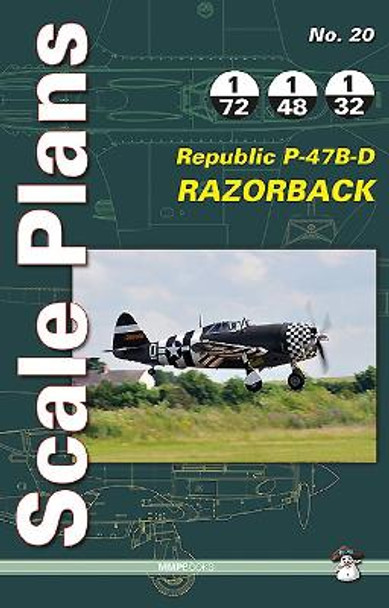 Scale Plans No. 20: Republic P-47B-D Razorback by Dariusz Karnas