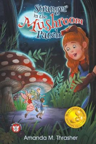 Stranger in the Mushroom Patch by Amanda M Thrasher 9781950560714