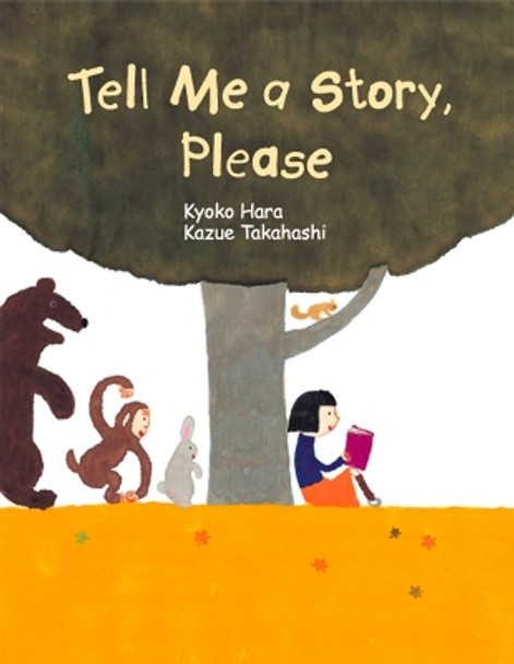 Tell Me a Story, Please by Kazue Takahashi 9781940842660