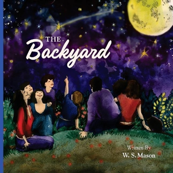 The Backyard by W S Mason 9781985575394