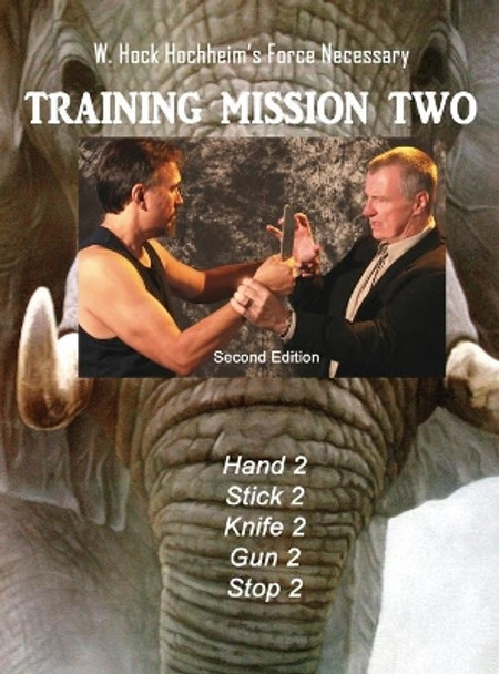 Training Mission Two by Hock Hochheim 9781932113808