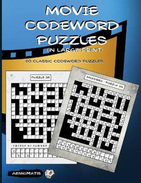 Movie Codeword Puzzles (in large print) by Aenigmatis 9781548975647